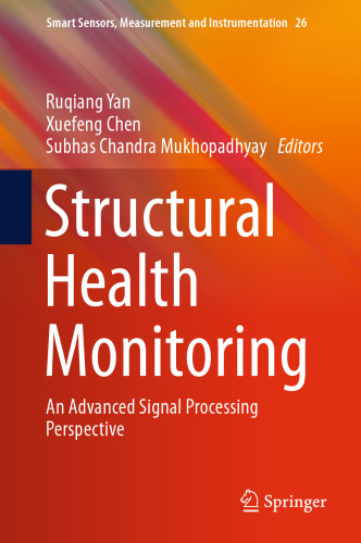 Structural Health Monitoring: An Advanced Signal Processing Perspective