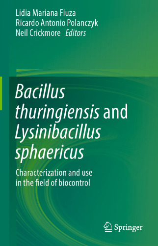 Bacillus thuringiensis and Lysinibacillus sphaericus: Characterization and use in the field of biocontrol