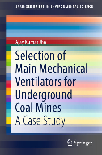 Selection of Main Mechanical Ventilators for Underground Coal Mines: A Case Study