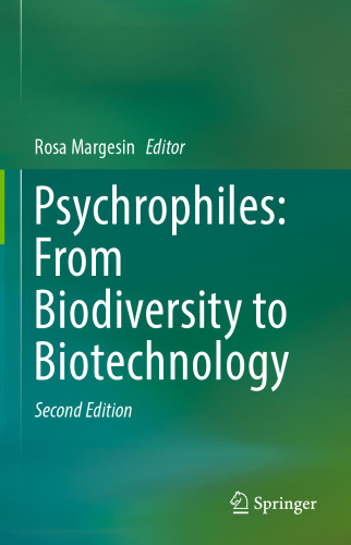 Psychrophiles: From Biodiversity to Biotechnology
