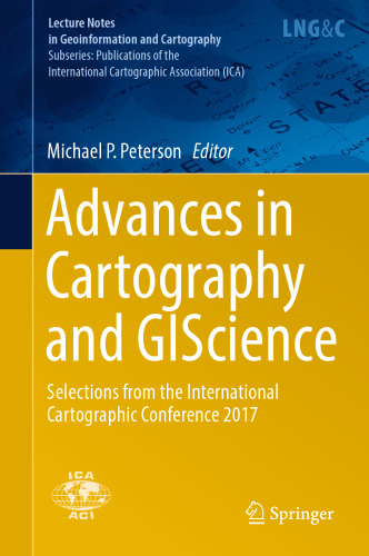 Advances in Cartography and GIScience: Selections from the International Cartographic Conference 2017