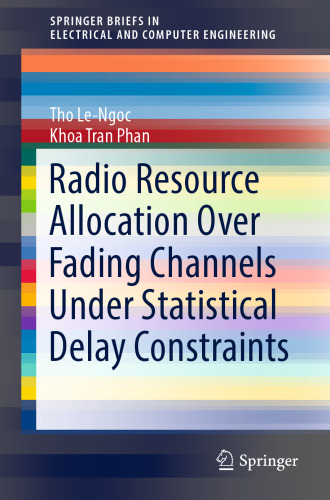 Radio Resource Allocation Over Fading Channels Under Statistical Delay Constraints