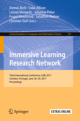 Immersive Learning Research Network: Third International Conference, iLRN 2017, Coimbra, Portugal, June 26–29, 2017. Proceedings