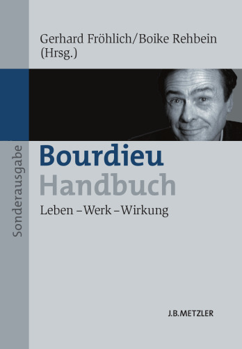 Bourdieu-Handbuch: Leben — Werk — Wirkung