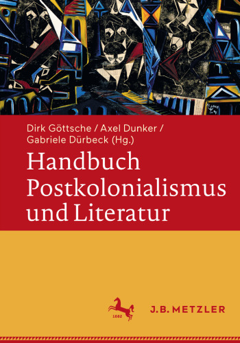 Handbuch Postkolonialismus und Literatur