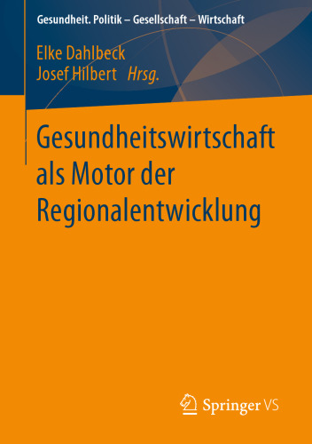 Gesundheitswirtschaft als Motor der Regionalentwicklung