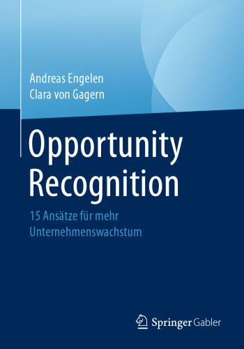 Opportunity Recognition: 15 Ansätze für mehr Unternehmenswachstum