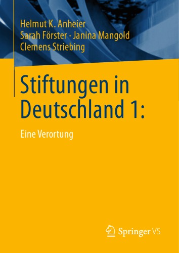 Stiftungen in Deutschland 1:: Eine Verortung