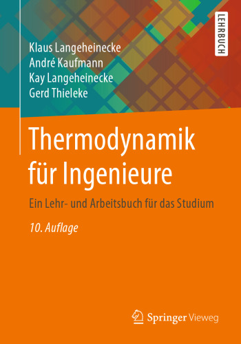 Thermodynamik für Ingenieure: Ein Lehr- und Arbeitsbuch für das Studium