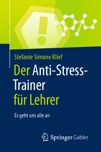 Der Anti-Stress-Trainer für Lehrer: Es geht uns alle an