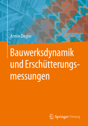 Bauwerksdynamik und Erschütterungsmessungen