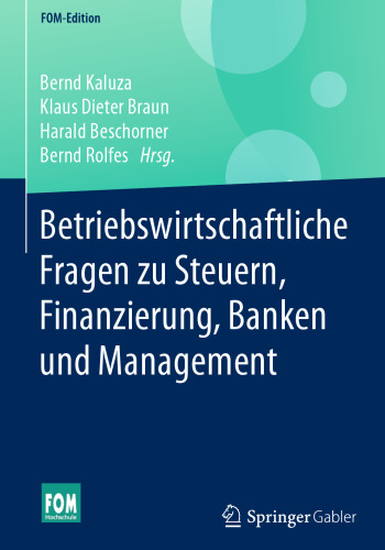 Betriebswirtschaftliche Fragen zu Steuern, Finanzierung, Banken und Management