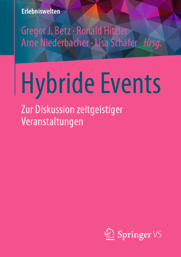 Hybride Events: Zur Diskussion zeitgeistiger Veranstaltungen