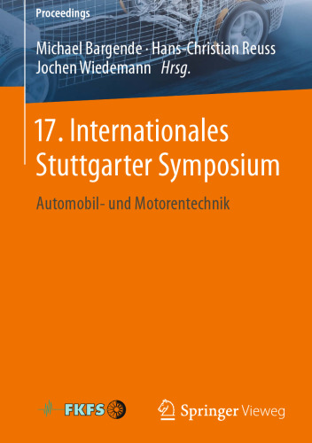 17. Internationales Stuttgarter Symposium: Automobil- und Motorentechnik