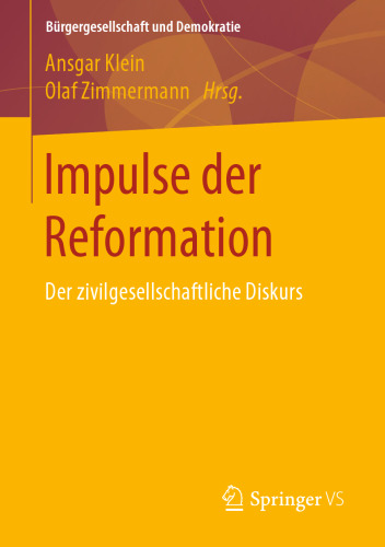 Impulse der Reformation: Der zivilgesellschaftliche Diskurs