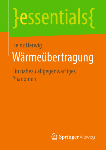Wärmeübertragung: Ein nahezu allgegenwärtiges Phänomen