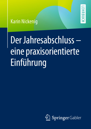 Der Jahresabschluss - eine praxisorientierte Einführung