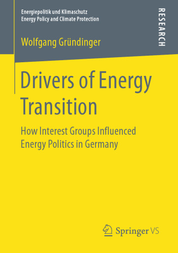 Drivers of Energy Transition: How Interest Groups Influenced Energy Politics in Germany