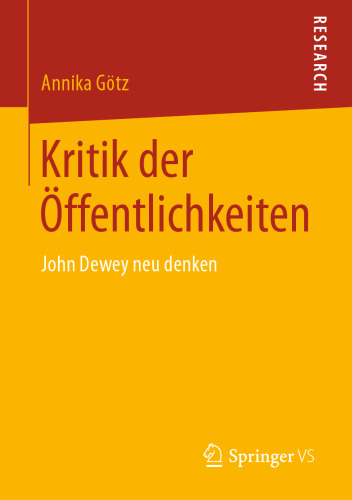 Kritik der Öffentlichkeiten: John Dewey neu denken