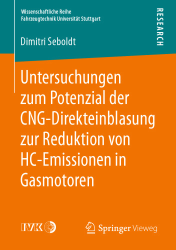 Untersuchungen zum Potenzial der CNG-Direkteinblasung zur Reduktion von HC-Emissionen in Gasmotoren