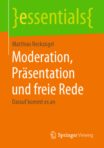 Moderation, Präsentation und freie Rede: Darauf kommt es an