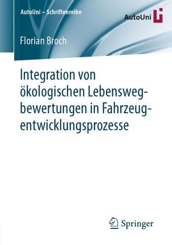 Integration von ökologischen Lebenswegbewertungen in Fahrzeugentwicklungsprozesse