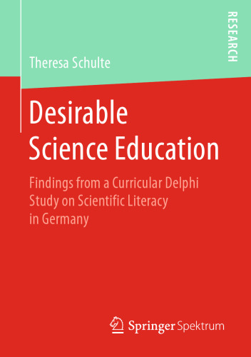 Desirable Science Education: Findings from a Curricular Delphi Study on Scientific Literacy in Germany