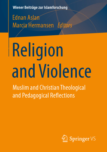 Religion and Violence : Muslim and Christian Theological and Pedagogical Reflections