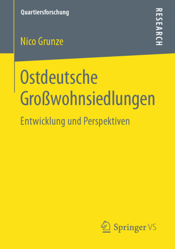 Ostdeutsche Großwohnsiedlungen: Entwicklung und Perspektiven