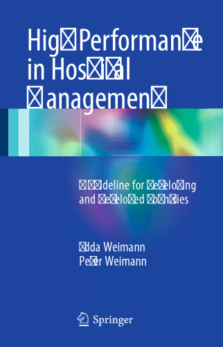High Performance in Hospital Management: A Guideline for Developing and Developed Countries
