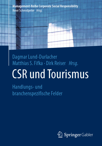 CSR und Tourismus: Handlungs- und branchenspezifische Felder
