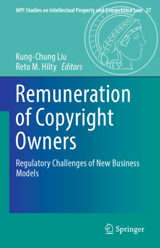 Remuneration of Copyright Owners: Regulatory Challenges of New Business Models
