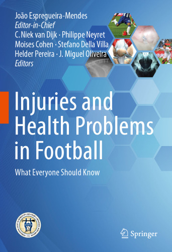 Injuries and Health Problems in Football : What Everyone Should Know