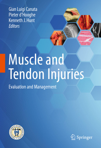Muscle and Tendon Injuries: Evaluation and Management