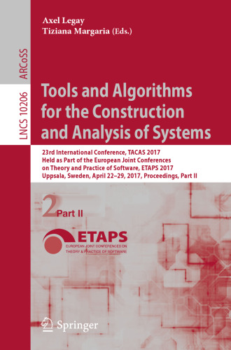 Tools and Algorithms for the Construction and Analysis of Systems: 23rd International Conference, TACAS 2017, Held as Part of the European Joint Conferences on Theory and Practice of Software, ETAPS 2017, Uppsala, Sweden, April 22-29, 2017, Proceedings, Part II