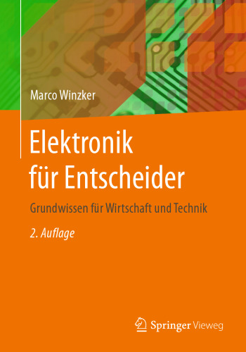 Elektronik für Entscheider: Grundwissen für Wirtschaft und Technik