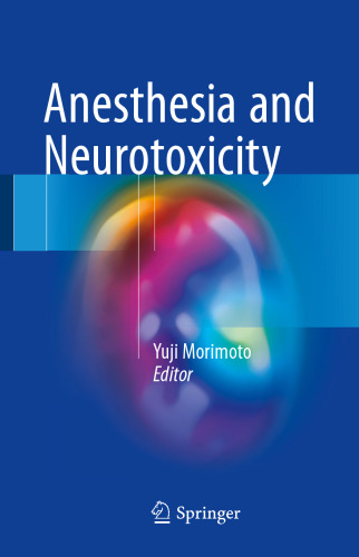 Anesthesia and Neurotoxicity