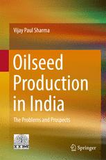 Oilseed Production in India: The Problems and Prospects