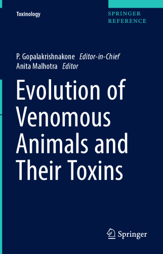 Evolution of Venomous Animals and Their Toxins