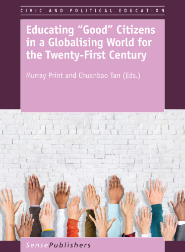 Educating “Good” Citizens in a Globalising World for the Twenty-First Century