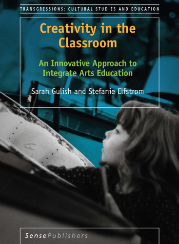 Creativity in the Classroom: An Innovative Approach to Integrate Arts Education