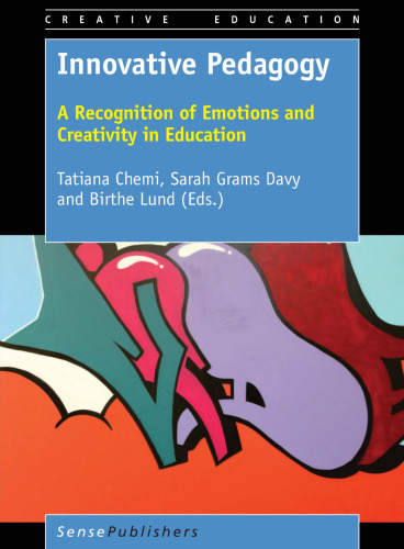 Innovative Pedagogy: A Recognition of Emotions and Creativity in Education