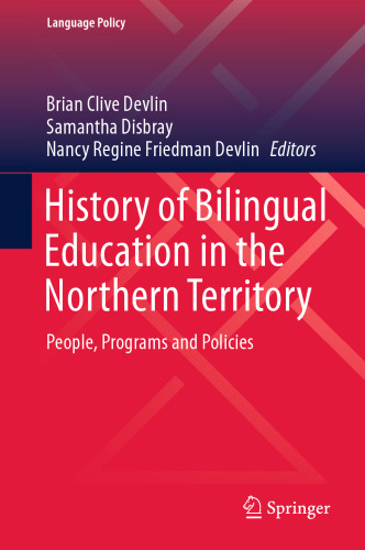 History of Bilingual Education in the Northern Territory: People, Programs and Policies