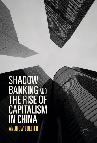Shadow Banking and the Rise of Capitalism in China