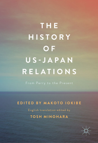 The History of US-Japan Relations: From Perry to the Present