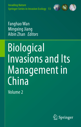Biological Invasions and Its Management in China: Volume 2