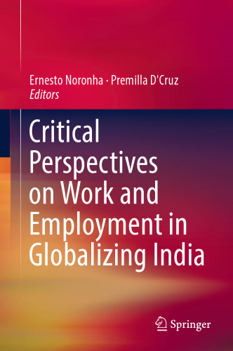 Critical Perspectives on Work and Employment in Globalizing India
