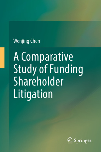 A Comparative Study of Funding Shareholder Litigation