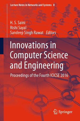 Innovations in Computer Science and Engineering: Proceedings of the Fourth ICICSE 2016