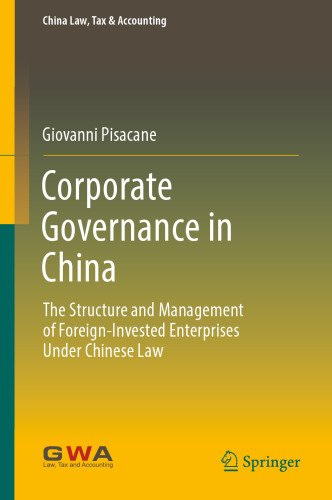Corporate Governance in China: The Structure and Management of Foreign-Invested Enterprises Under Chinese Law